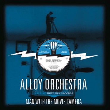 Alloy Orchestra – Man With the Movie Camera