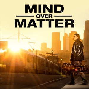 Mind Over Matter – Mind Over Matter