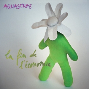 Aquaserge – La Fin De L'economie