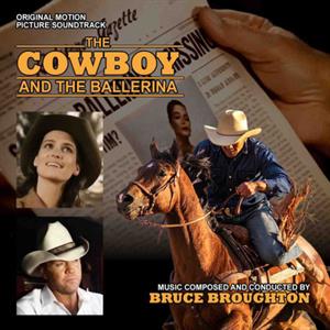 Broughton, Bruce – The Cowboy and the Ballerina