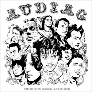 Audiac – Thank You For Not Discussing the Outside World