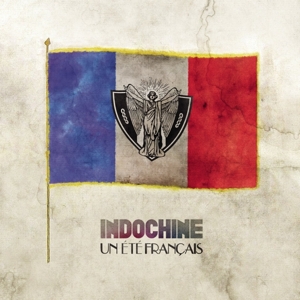 Indochine – Un Été Français