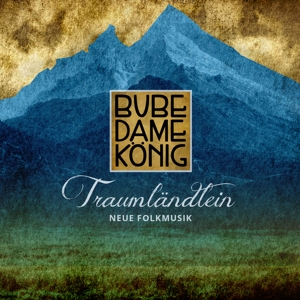 Bube Dame Konig – Traumlandlein