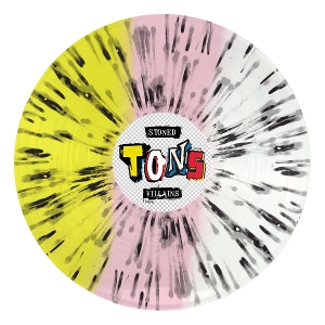 Tons – Stoned Villains