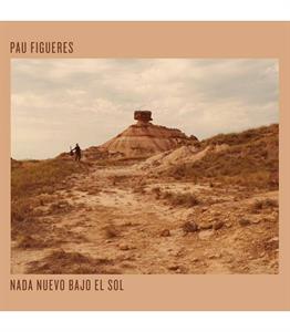 Figueres, Pau – Nada Nuevo Bajo El Sol