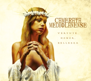 Camerata Mediolanense – Vertute, Honor, Bellezza