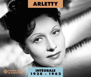 Arletty – Integrale 1928-1962