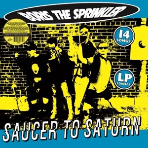 Boris the Sprinkler – Saucer To Saturn
