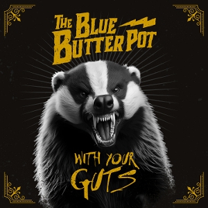 Blue Butter Pot – With Your Guts