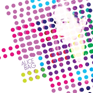 Bag, Alice – Alice Bag