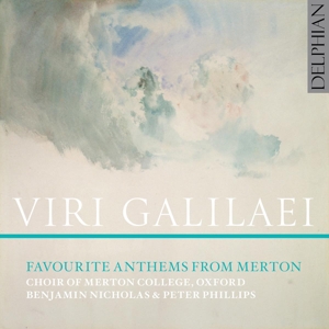 Choir of Merton College Oxford – Viri Galilaei