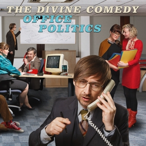 Divine Comedy – Office Politics