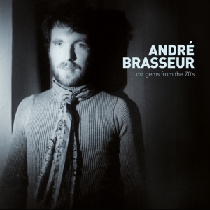 Brasseur, Andre – Lost Gems From the 70s