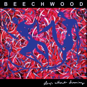 Beechwood – Sleep Without Dreaming