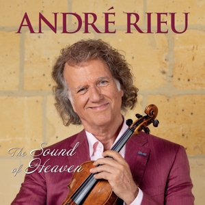 Andre Rieu – The Sound of Heaven