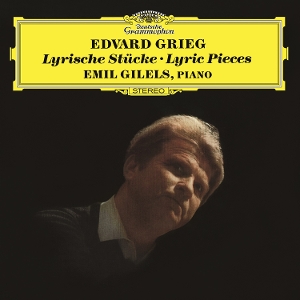 Gilels, Emil – Grieg: Lyric Pieces