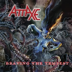 Attaxe – Braving the Tempest
