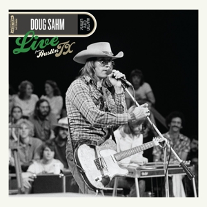 Sahm, Doug – Live From Austin, Tx