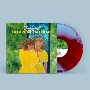 Beths – Future Me Hates Me