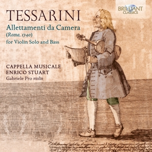 Cappella Musicale Enrico Stuart & Gabriele Pro – Tessarini: Allettamenti Da Camera For Violin Solo and Bass