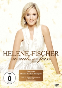 Fischer, Helene – So Nah, So Fern