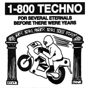 1-800 Techno – For Several Eternals Before There Were Years
