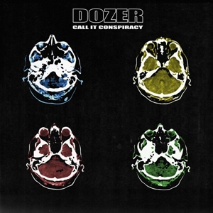 Dozer – Call It Conspiracy