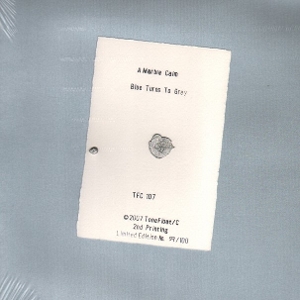 A Marble Calm – Blue Turns To Grey