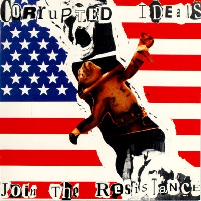 Corrupted Ideals – Join the Resistance