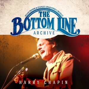 Chapin, Harry – Bottom Line Archive Series