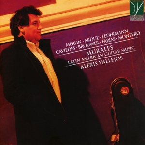 Vallejos, Alexis – Muralis - Latin American Guitar Music