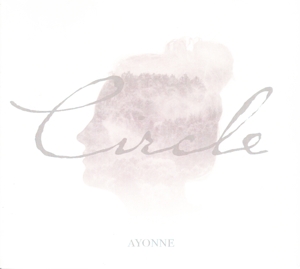 Ayonne – Circle (Ep)