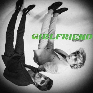 Driver Era – Girlfriend
