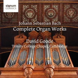 Goode, David – Bach: Complete Organ Works, Trinity College Cambridge