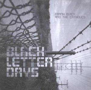 Black, Frank – Black Letter Days