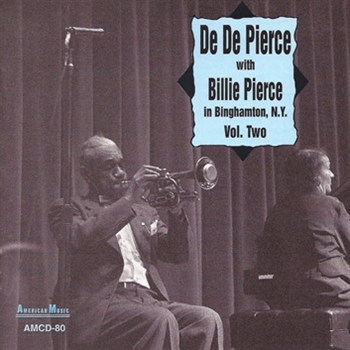 De De Pierce With Billie Pierce – In Binghamton, New York - Volume Two