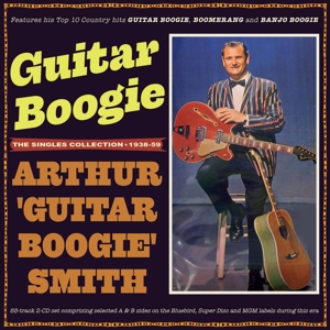 Smith, Arthur 'Guitar Boogie' – Guitar Boogie - the Singles Collection 1938-59