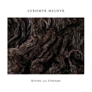 Melnyk, Lubomyr – Rivers and Streams