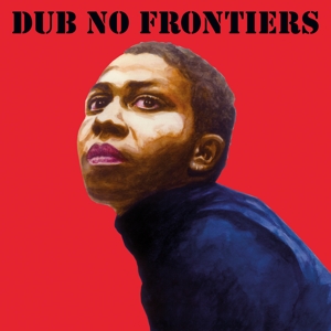V/A – Adrian Sherwood Presents: Dub No Frontiers