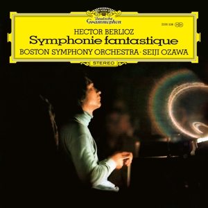 Boston Symphony Orchestra & Seiji Ozawa – Berlioz: Symphonie Fantastique, Op. 14, H. 48