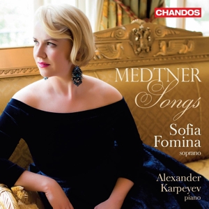 Fomina, Sofia – Medtner Songs