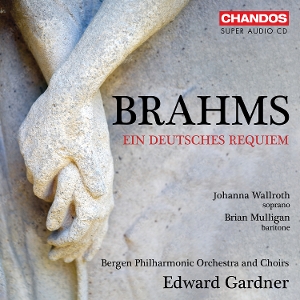 Bergen Philharmonic Orchestra & Edward Gardner – Brahms: Ein Deutsches Requiem