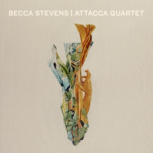 Stevens, Becca – Becca Stevens / Attacca Quartet