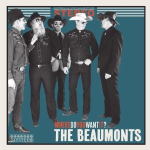 Beaumonts – Where Do You Want It ?