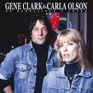 Clark, Gene & Carla Olsen – So Rebellious a Lover