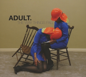 Adult – The Way Things Fall