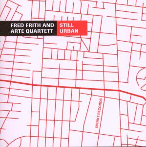 Frith, Fred – Still Urban