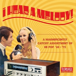 V/A – I Hear a Melody (A Magnificently Catchy Assortment of Uk Pop 68-72)