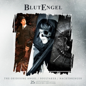 Blutengel – Oxidising Angel/Soultaker/Nachtbringer (25th Ann.)
