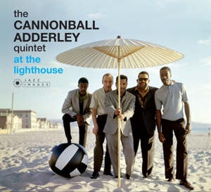 Cannonball Adderley Quintet – At the Lighthouse